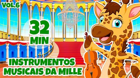 Instrumentos Musicais Da Mille Vol 6 Giramille 32 Min Desenho