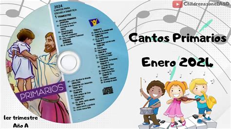 Cantos Primarios Completos Enero Lección 1 4 Año A 2024 1er