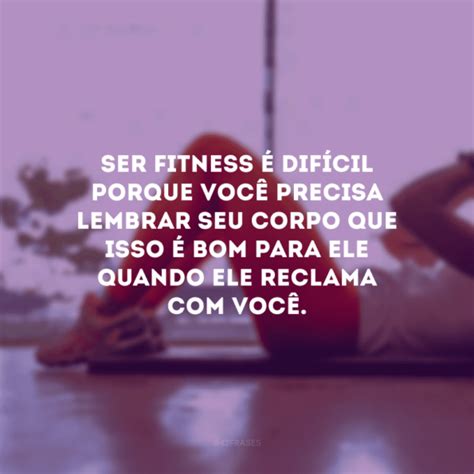 50 frases fitness engraçadas para te incentivar muito humor