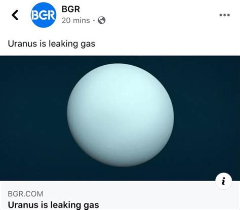 Uranus Is Leaking Gas Rontheledgeandshit