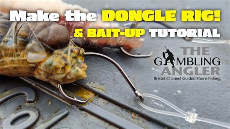 Teakle S Tackle Talks Making A Dongle Rig Bait Up Tutorial Youtube