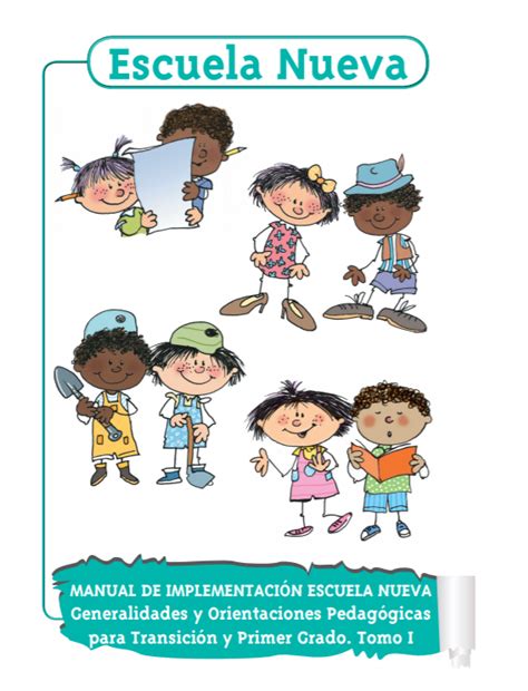 Guías Del Docente Manual De Implementación Escuela Nueva Generalidades Y Orientaciones