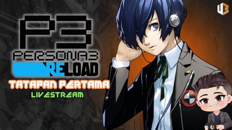 Persona Terbaik Akhirnya Di Remake Persona Reload Youtube