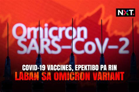 Covid Vaccines Epektibo Pa Rin Sa Omicron Variant Abs Cbn News