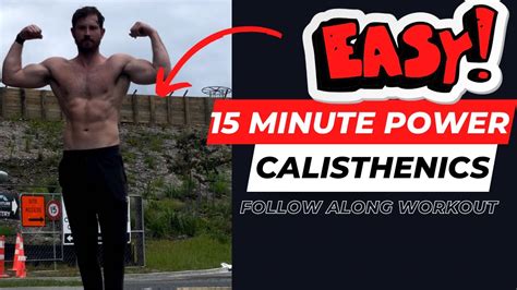 15 Minute Power Calisthenics Workout Follow Along Youtube