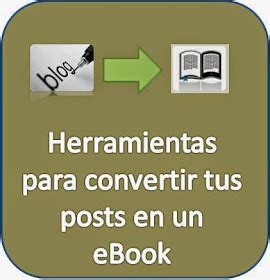 El Rincón de Sergarlo Herramientas para convertir tus posts en un eBook