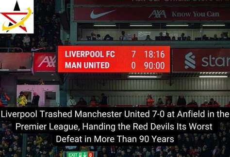 Liverpool Trashed Manchester United 7 0 At Anfield In The Premier