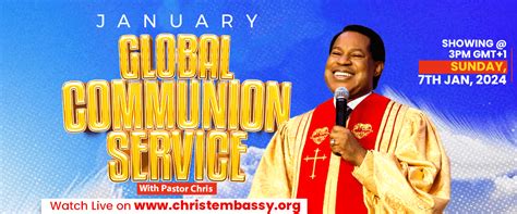 January Global Communion Service With Pastor Chris Christ Embassy