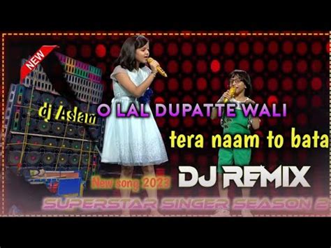 O Lal Dupatte Wali Tera Naam To Bata Full Hard Matal Dance Song