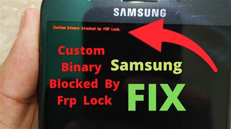 Samsung Galaxy Custom Binary Block By Frp Solution Fix All Samsung