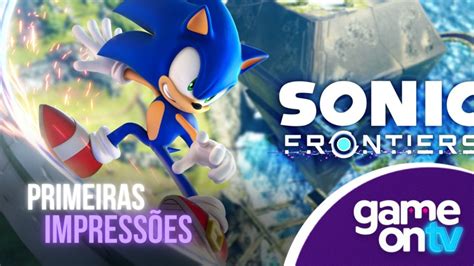 Novo Jogo Da Franquia Sonic Frontiers Revoluciona O Estilo Tudoep