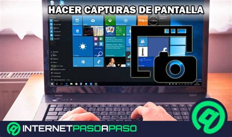 Hacer Capturas De Pantalla En Windows Gu A Paso A Paso