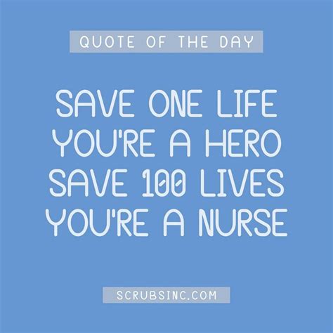 Save One Life Youre A Hero Save 100 Lives Youre A Nurse Scrubsinc