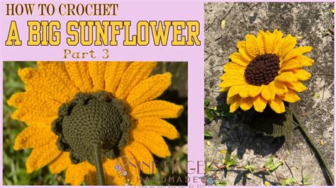 How To Crochet A Big Sunflower Part Crochet Large Sunflower