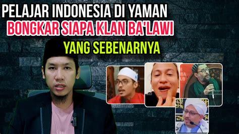 Pelajar Indonesia Di Yaman Bongkar Fakta Sejarah Ba Lawi Di Yaman