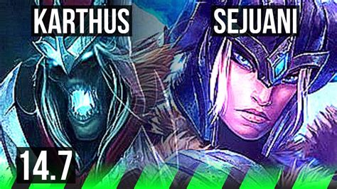 KARTHUS Vs SEJUANI JGL 14 2 6 Legendary 600 Games BR Master