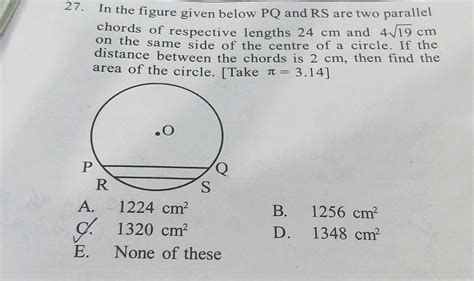 In The Figure Given Below PQ And RS Are Two Parallel Chords Of