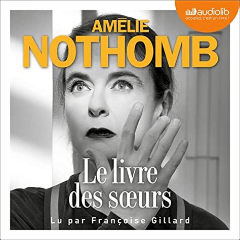 Amazon Le Livre Des S Urs Audible Audio Edition Am Lie Nothomb