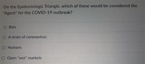 Solved On The Epidemiologic Triangle Which Of These Would