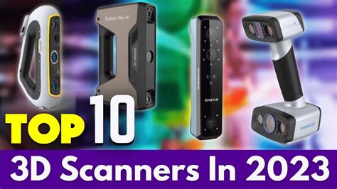 Top 10 3d Scanners In 2023 The Best Tools For Capturing Real World