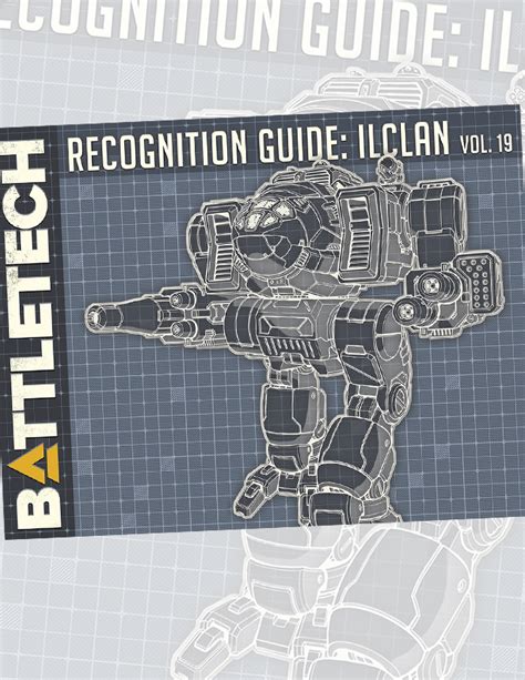 Battletech Recognition Guide Ilclan Vol 19 Catalyst Game Labs