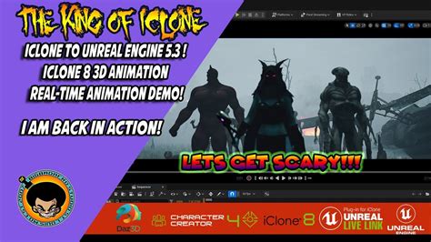 The King Of Iclone Back In Action Folks Iclone To Unreal Engine