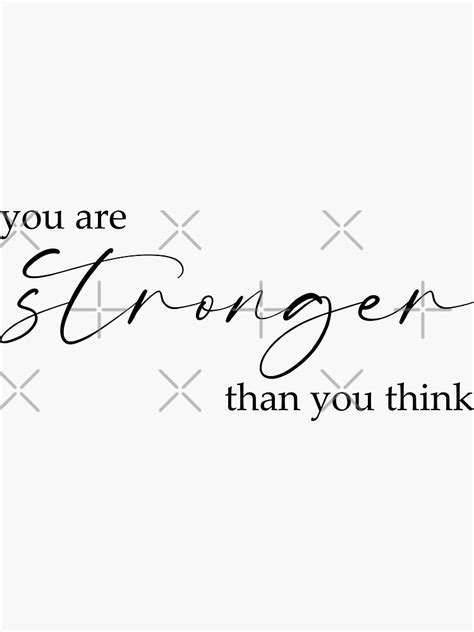 You Are Stronger Than You Think Sticker For Sale By Pabrionacchi