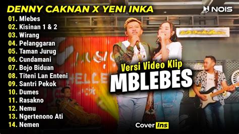 Denny Caknan Feat Yeni Inka Mblebes Full Album Terbaru 2024 YouTube