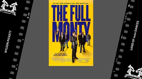 The Full Monty Ou Tudo Ou Nada 1997 Wilson Pickett Land Of 1000