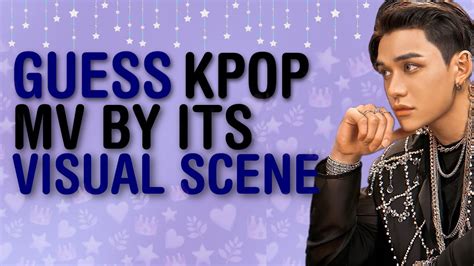 GUESS KPOP MV BY THE VISUAL OF THE GROUP S SCENE SCREENTIME KPOP