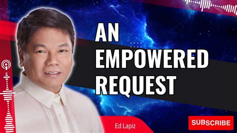 Pastor Sermons An Empowered Request Ed Lapiz 2023 Youtube