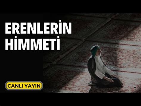 Erenlerin Himmeti Canlı Yayın Kerim Tunç YouTube