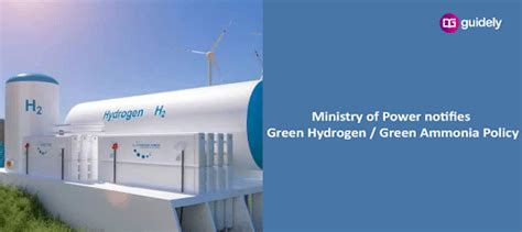 Ministry Of Power Notifies Green Hydrogen Green Ammonia Policy