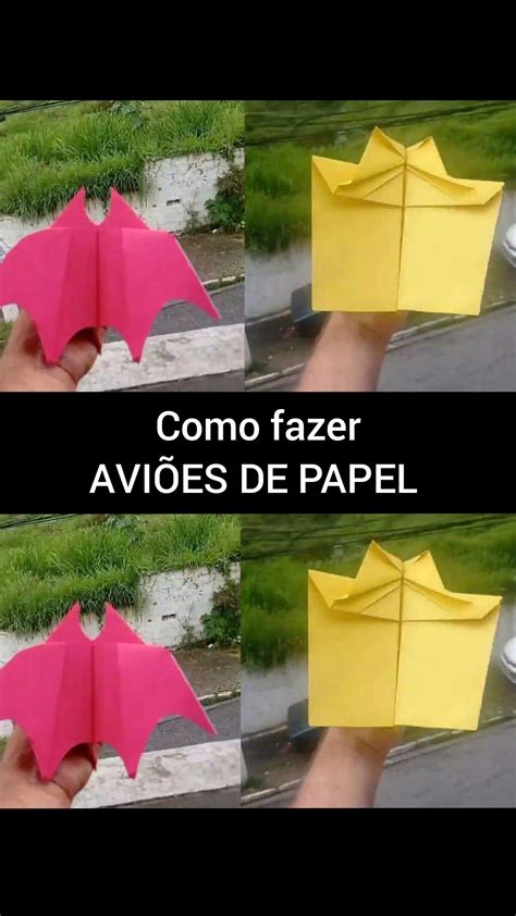 Como Fazer Avi Es De Papel Que Voam Longe Como Fazer Um Avi Ozinho De