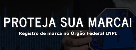 Tudo Que Voc Precisa Saber Sobre Registro De Marcas E Patentes