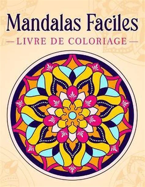 Mandalas Faciles Livre De Coloriage Kim 9798551147183 Boeken Bol