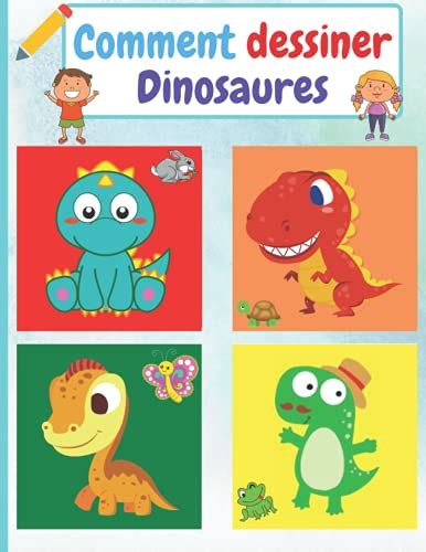 Comment Dessiner Dinosaures Pour Les Enfants De Ans Enfants D