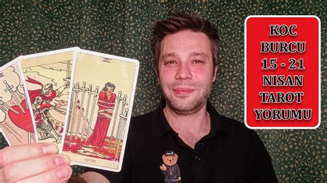 Koc Burcu Haftalik Tarot Yorumu Nisan Youtube