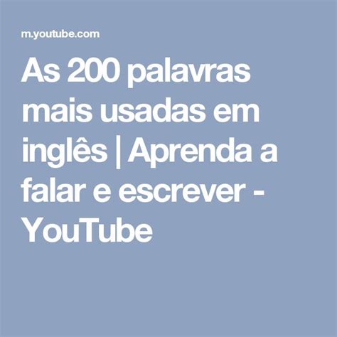 As 200 palavras mais usadas em inglês Aprenda a falar e escrever