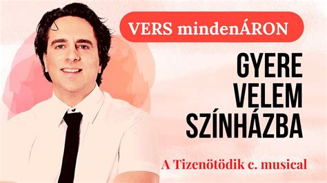 Gyere velem színházba A Tizenötödik c musical a kulsszák mögül