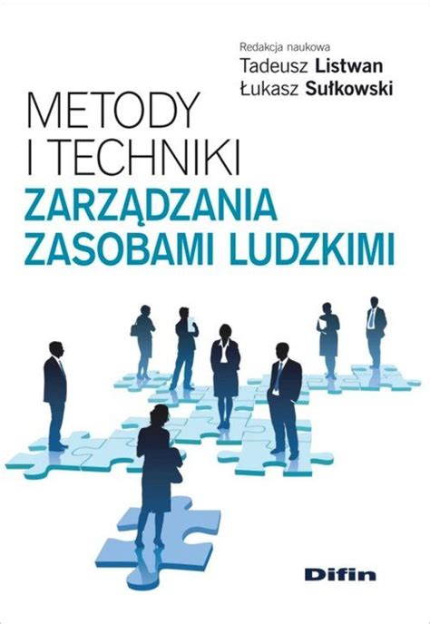 Metody I Techniki Zarz Dzania Zasobami Ludzkimi Ksi Ka