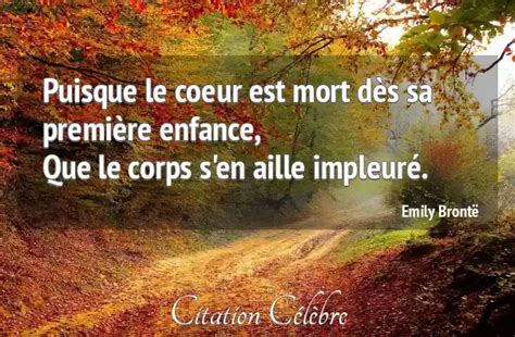 Citation Emily Bront Mort Puisque Le Coeur Est Mort D S Sa Premi Re