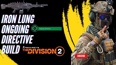 The Division 2 Iron Lung Ongoing Directive Build Full Gameplay