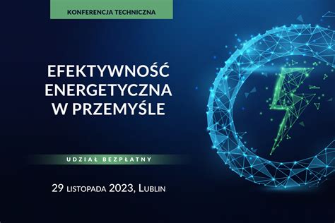 Business To Business Formu A Konferencji O Efektywno Ci Energetycznej