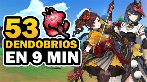 DENDOBRIOS 53 EN 9 MINUTOS GENSHIN IMPACT 2 0 RUTA RÁPIDA DE