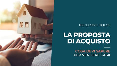 La Proposta Di Acquisto Cosa Devi Sapere Per Vendere Casa