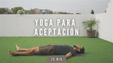 Yoga para Aceptación 25 min Yoga con Baruc YouTube