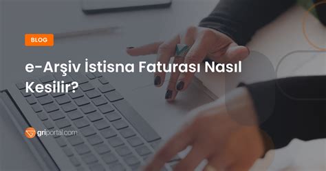 E Ar Iv Stisna Faturas Nas L Kesilir Gri Portal