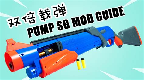 Nerf Fortnite Pump sg shotgun mods guide ——build in mag and add top ...