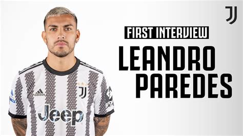 Leandro Paredes First Interview At Juventus WelcomeParedes